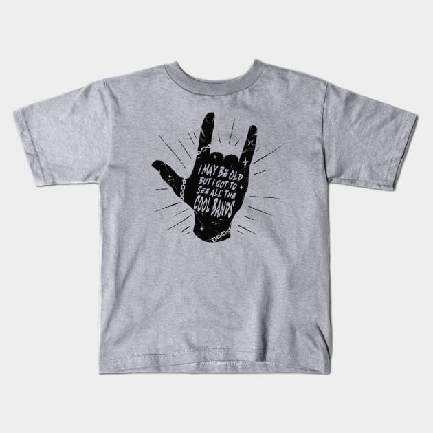 I May Be Old But I Got to See All the Cool Bands // Retro Music Lover // Vintage Old School Skeleton Guitar Rock n Roll // Rock On Hand Sign Alt Kids T-Shirt by SLAG_Creative